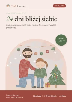 Okładka: 24 dni bliżej siebie. Kalendarz adwentowy dla rodzica i dziecka